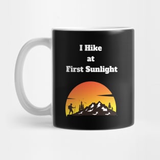 Sunrise Hiking adventure morning person early riser Mug